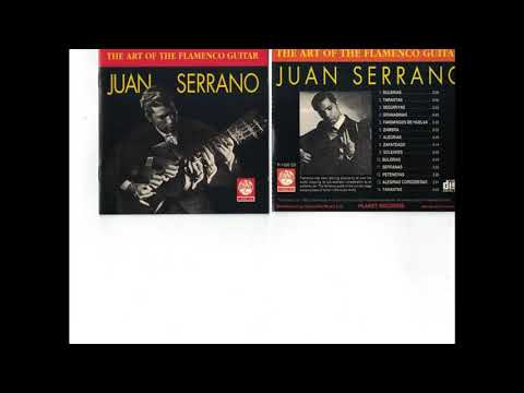Juan Serrano, The Art of the Flamenco Guitar, complete CD