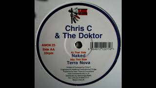 Chris C & The Doktor - Naked [HQ Remastered Vinyl Rip]