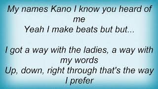 Kano - Don't Know Why Lyrics