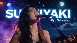 Sukiyaki (Ue o Muite Arukou) – Kyu Sakamoto | Female Slow Rock (Neo Showa Version)
