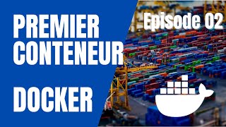 🐋 DOCKER - 2. LANCER CONTENEUR EX. NGINX 🌐