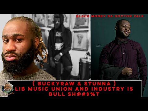 ( BUCKYRAW & STUNNA ) - FAKE LIB MUSIC INDUSTRY