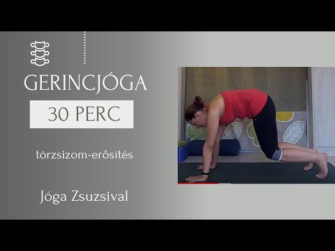 34 perc GERINCJÓGA - törzsizomerõsítés otthon - Jóga Zsuzsival