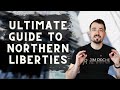 The ULTIMATE GUIDE to Northern Liberties | Philadelphia