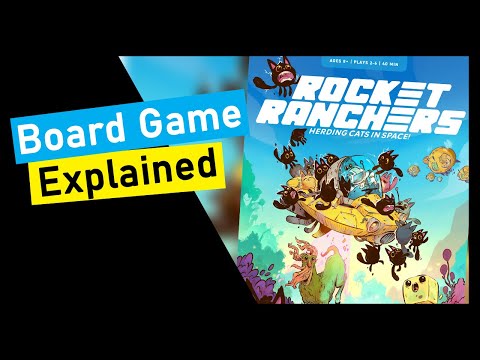 Rocket Ranchers Herding Cats in Space Board Game Explained