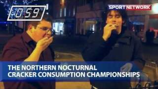 The Northern Nocturnal Cracker Consumption Championships