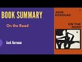 On the Road Summary | Jack Kerouac’s Beat Generation Classic