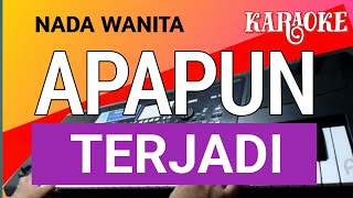 Download lagu KARAOKE APAPUN TERJADI - ARIE KOESMIRAN - NADA WANITA mp3 Download lagu KARAOKE APAPUN TERJADI - ARIE KOESMIRAN - NADA WANITA mp3