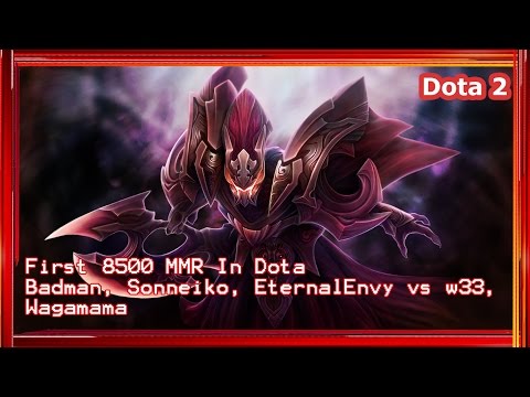 Dota 2 Epic Moments - First 8500 MMR In Dota — Badman, Sonneiko, EternalEnvy vs w33, Wagamama