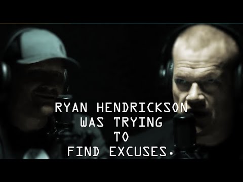 Ryan Hendrickson Was Trying to Find Excuses on Why He Failed BUDs - Jocko Willink