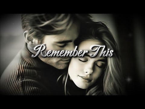 Remember This - Emotional Love Duet ( Lyrics )