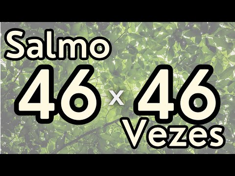 Salmo 46 - 46 Vezes: Encontrando Refúgio e Força na Presença de Deus!