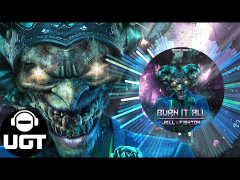 JKLL & Fishton - Burn It All