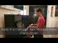 Away in a manger | Jack Rodwell Piano (Piano Cover)