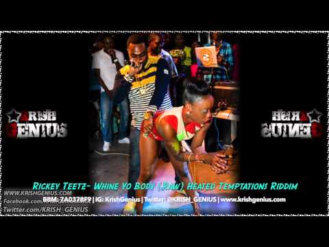 Rickey Teetz - Whine Yo Body (Raw) Heated Temptations Riddim - June 2014