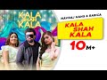 Kala Shah Kala Navraj Hans Rabica Sushant Shankar Kumaar Anushka Luhar Latest Songs 2019