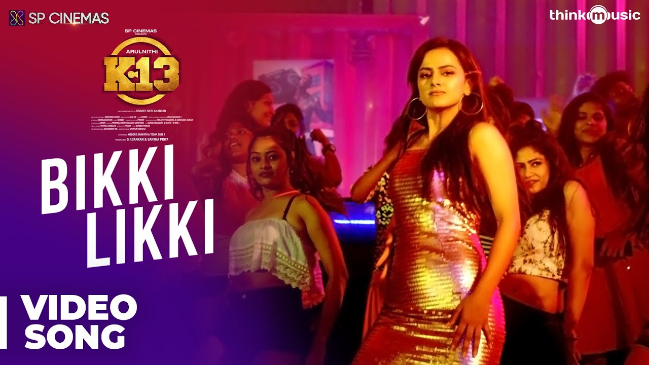 Bikki Likki Lyrics  | K-13 | Arulnithi | Nikitha Gandhi | Sam C.S