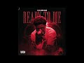 Yungeen Ace Ready To Die AUDIO
