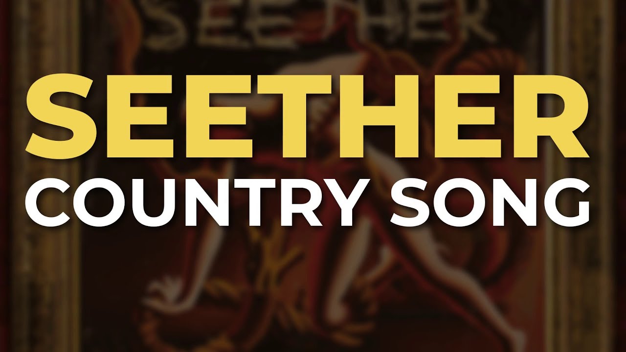 Seether - Country Song