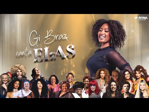 Gi Braz Canta Elas - Completo