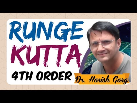 Runge-Kutta 4th order Method & Illustrative Examples