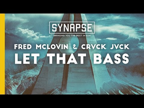 Fred McLovin & CRVCK JVCK - Let That Bass [Free]