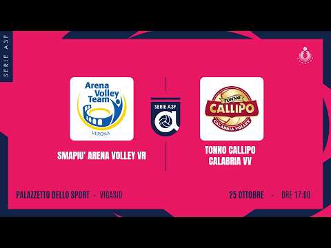 SMAPIU' ARENA VOLLEY VR - TONNO CALLIPO CALABRIA VV | 2ª GIORNATA | A3F