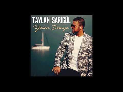 Yalan Dünya - Taylan Sarıgül