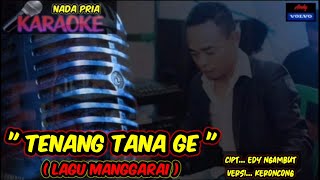 Download lagu KARAOKE LAGU MANGGARAI🎶   'TENANG TANA GE' ( Cipt... Edy Ngambut ) Versi... keroncong mp3