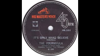 The Fourmyula - It's Only Make Believe (Conway Twitty Cover)