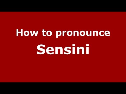 How to pronounce Sensini