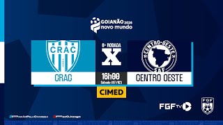 Crac x Centro Oeste - Goianão Novo Mundo 2026 - 8ª rodada