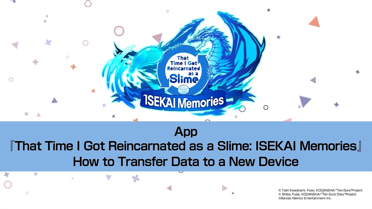 App『That Time I Got Reincarnated as a Slime: ISEKAI Memories』 How to Transfer Data to a New Device