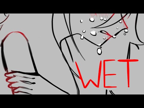 WET! //vent animatic// 16+