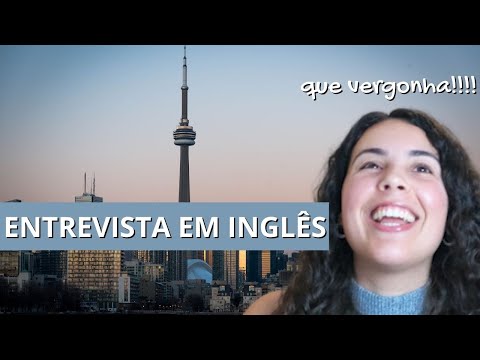 Gravei Escondido uma Entrevista de Emprego em Inglês no Canadá