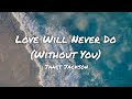 Janet Jackson - Love Will Never Do (Without You) (lyrics)