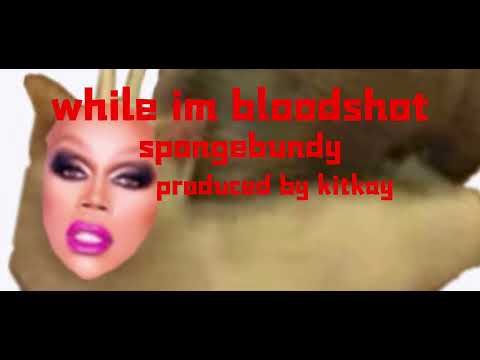 Spongebundy - While I’m Bloodshot (Audio)