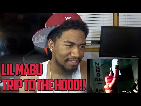 LIL MABU TRIP TO THE HOOD VIDEO REACTION!!