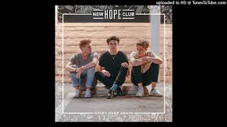 New Hope Club - Start Over Again [Audio]