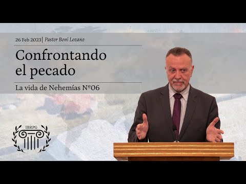 06 - Confrontando el pecado - Iglesia Bautista Reformada del Pacto de Gracia