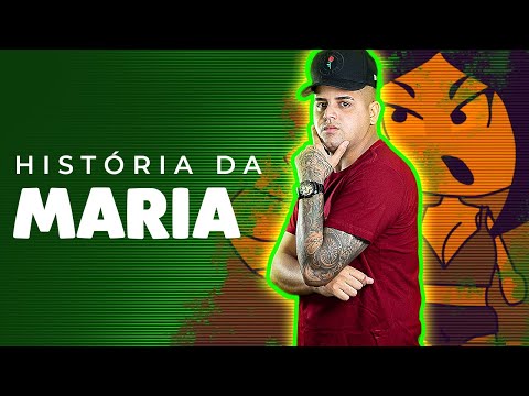 HISTÓRIA DA MARIA