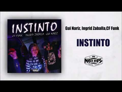 Gui Nariz, Ingrid Zaballa, CF Funk - Instinto ( MASTER BEATS )