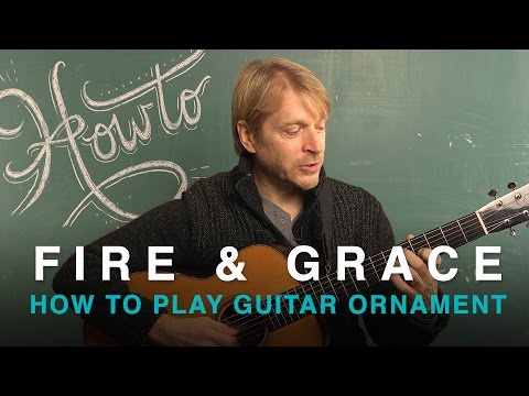 HOW TO Play a Celtic Guitar Ornament | Fire & Grace