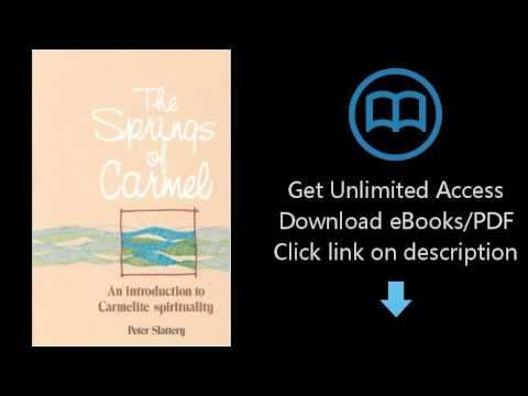 Download The Springs of Carmel: An Introduction to Carmelite Spirituality PDF