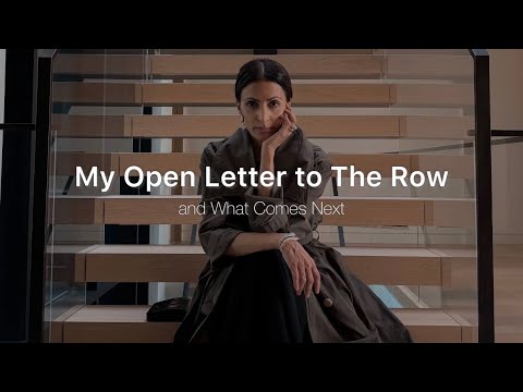 My Open Letter to The Row and What Comes Next