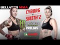 Bellator 259: Cyborg vs. Smith 2 | Monster Energy Prelims fueled by Vallarta Supermarkets | INT