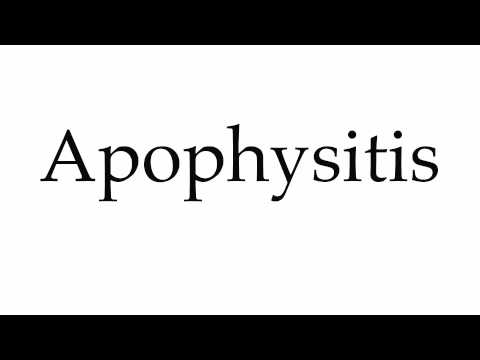 How to Pronounce Apophysitis