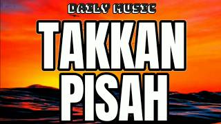 Download lagu Takkan Pisah | Difarina Indra Adella [Lirik Lagu] mp3