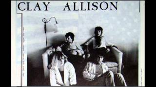 Clay Allison - My Only Friend 1984 (Opal)