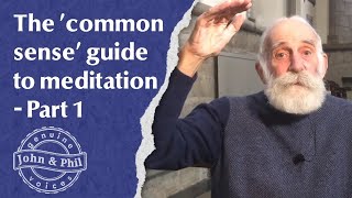 The Common Sense Guide to Meditation (Part 1) | John Butler’s Simple Meditation Method